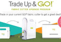 Accuquilt Trade-Up Program