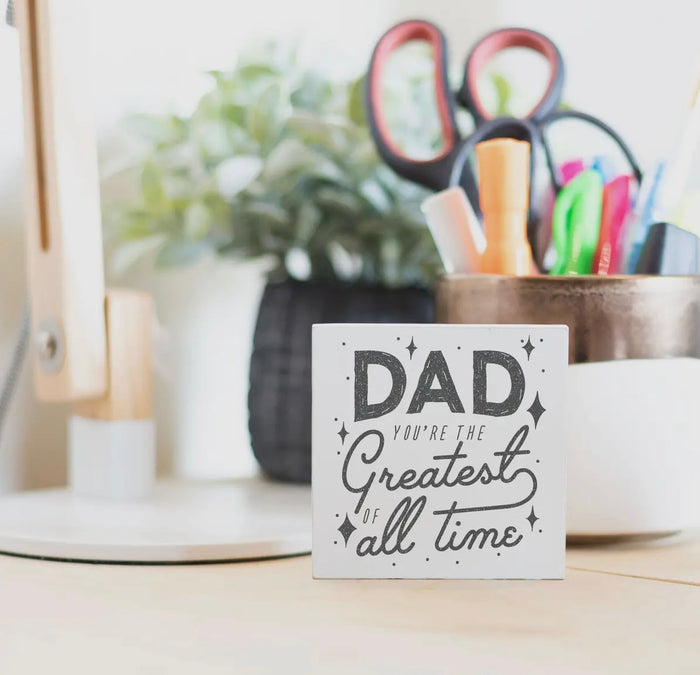 Mini Sign - Dad Greatest of All Time