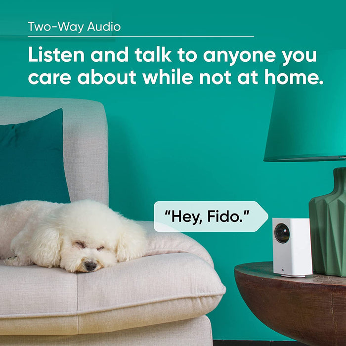 Listen and talk to anyone you care about while not at home. Hey, Fido!