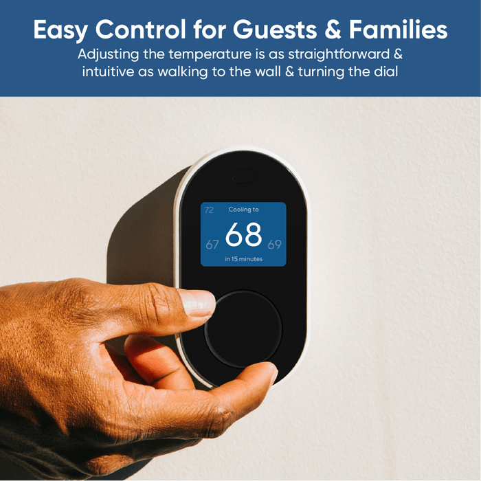Easy control for guests & families. Adjusting the temperature is as straightforward & intuitive as walking to the wall &.