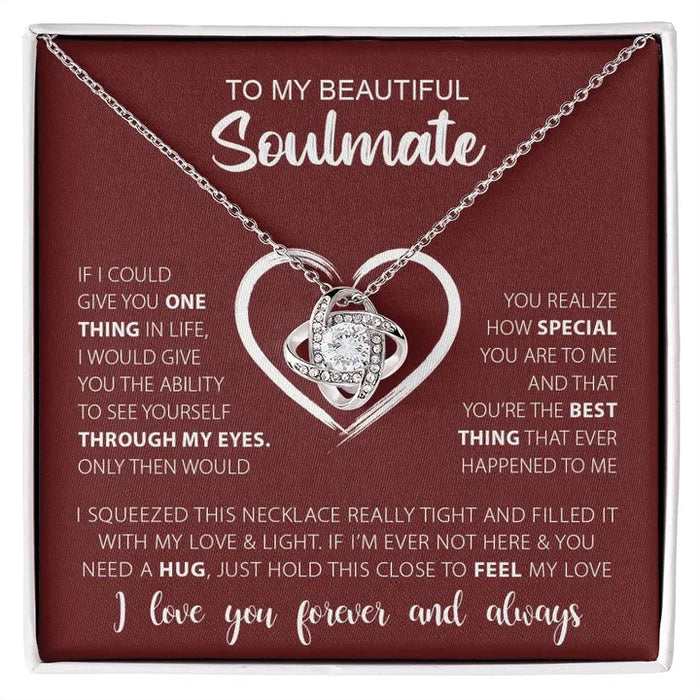 Valentine's day Gift To My Beautiful Soulmate- Love Knot Necklace Gifts For Lover
