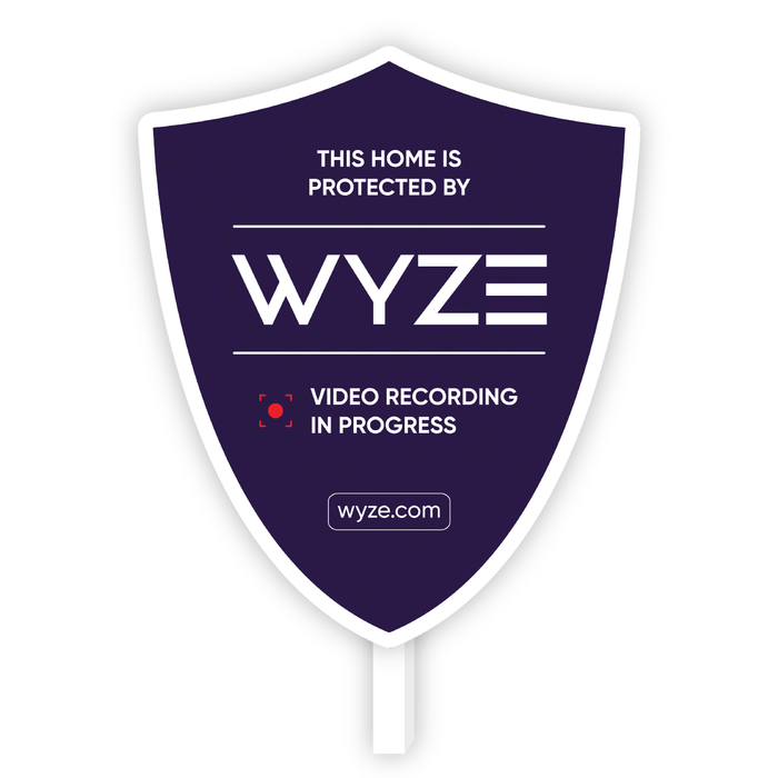Wyze Security Yard Sign: Protect your home with Wyze's video recording in progress.